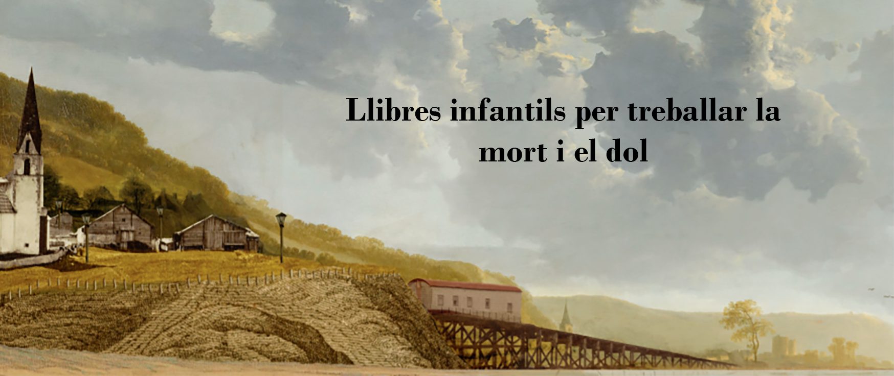El dol infantil – Contes infantils sobre la mort